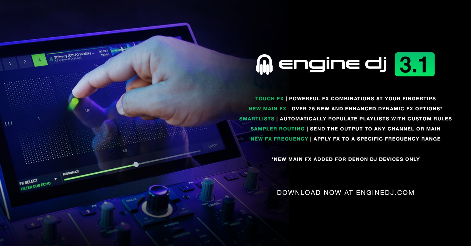 Engine DJ 3.1 add Touch FX, over 25 new fx, Smartlists